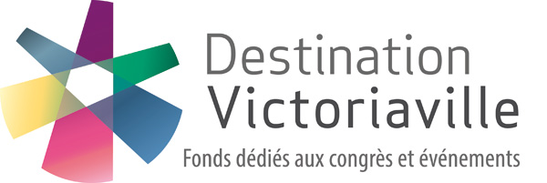 Destination Victoriaville - Fonds dédiés aux congrès et événements